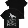 Crows Before Hoes T Shirt 1.jpg