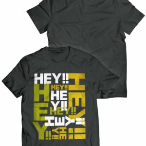 Hey Hey Hey T Shirt 1.jpg