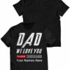 Personalized We Love Dad 3000 T Shirt 1.jpg