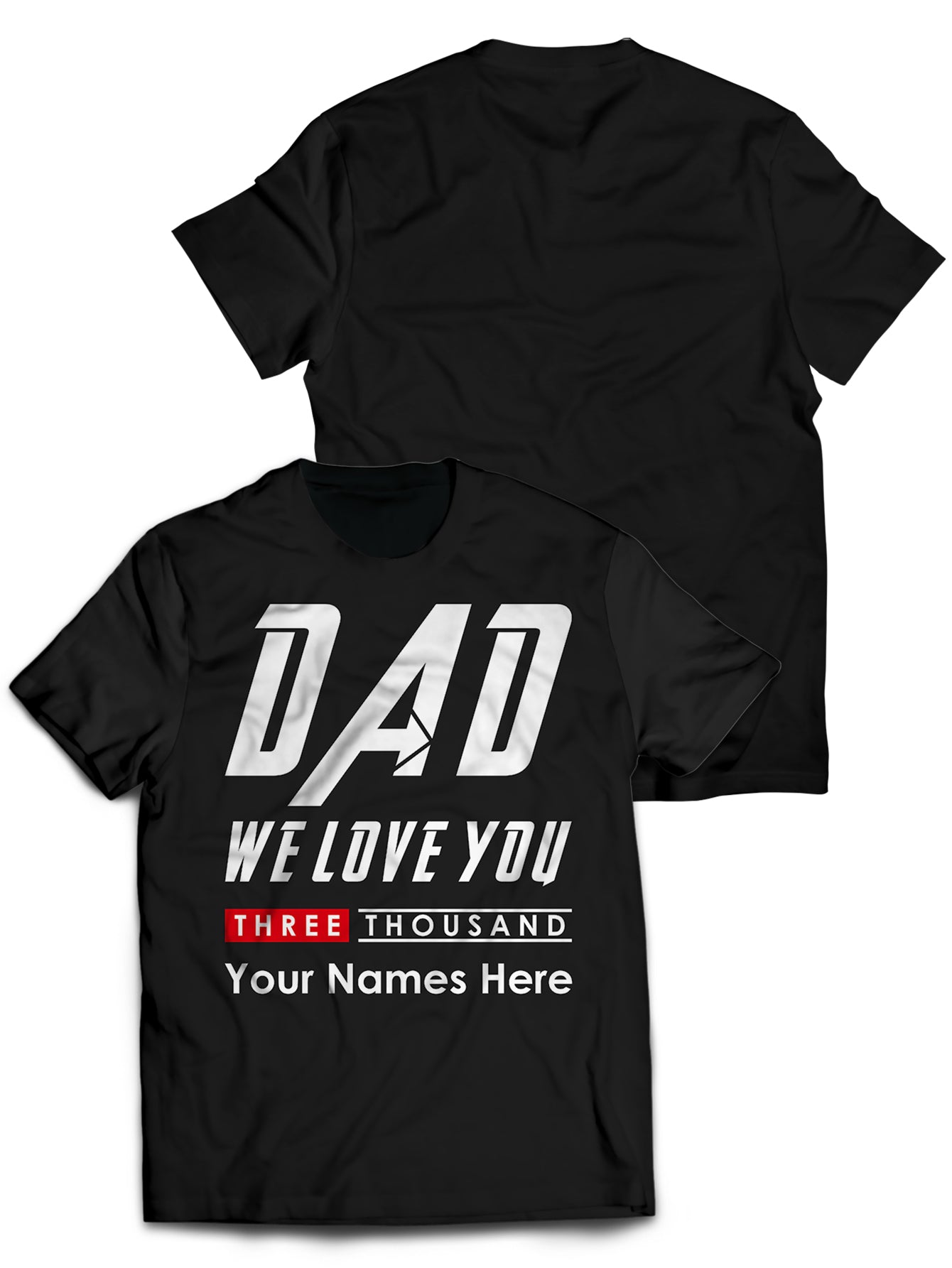 Personalized We Love Dad 3000 T Shirt 1.jpg